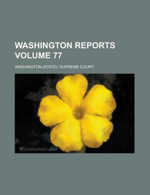 Book cover for Washington Reports Volume 77
