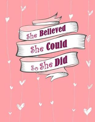 Book cover for She Believed She Could So She Did