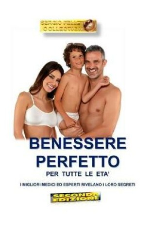 Cover of Benessere Perfetto Per Tutte Le Eta' ( Seconda Edizione)