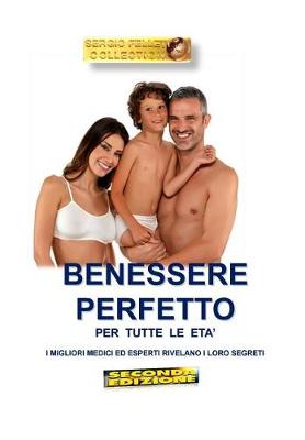 Book cover for Benessere Perfetto Per Tutte Le Eta' ( Seconda Edizione)