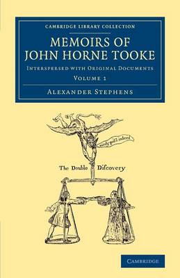 Cover of Memoirs of John Horne Tooke: Volume 1