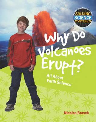 Book cover for Why Do Volcanoes Erupt?