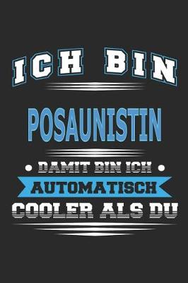 Book cover for Ich bin Posaunistin Damit bin ich automatisch cooler als du