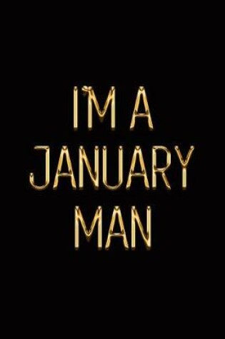Cover of I'm a January Man