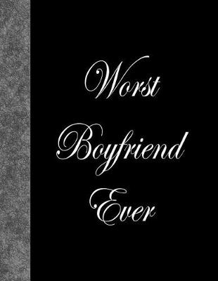 Cover of Worst Boyfriend Ever