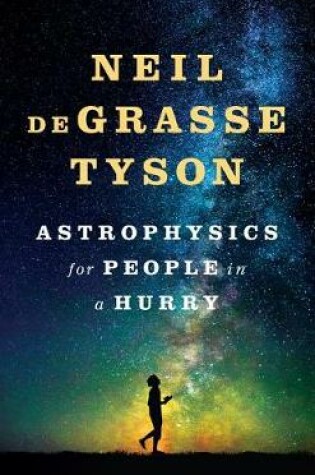 Astrophysics for People in a Hurry