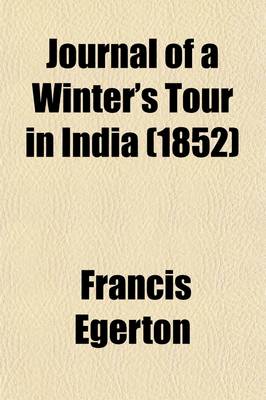 Book cover for Journal of a Winter's Tour in India; With a Visit to the Court of Nepaul Volume 2