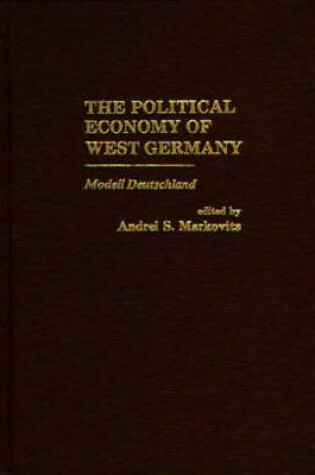 Cover of The Political Economy of West German