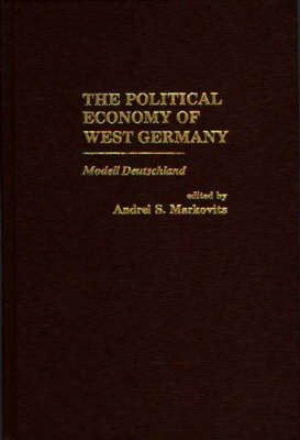 Book cover for The Political Economy of West German