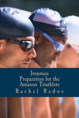 Book cover for Ironman Preparation for the Amateur Triathlete