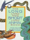 Book cover for The Long Lived and Short Lived Animal Book