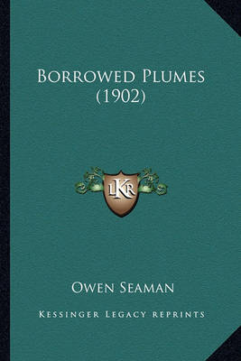 Book cover for Borrowed Plumes (1902) Borrowed Plumes (1902)