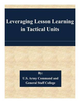 Book cover for Leveraging Lesson Learning in Tactical Units