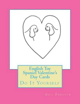 Book cover for English Toy Spaniel Valentine's Day Cards