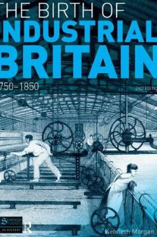 Cover of The Birth of Industrial Britain