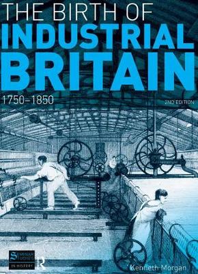 Cover of The Birth of Industrial Britain