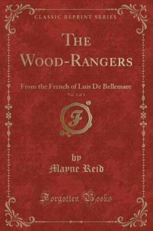 Cover of The Wood-Rangers, Vol. 3 of 3