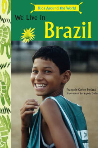 Cover of We Live in Brazil-Kids Around the Wor