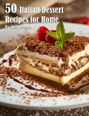 Book cover for 50 Italian Dessert Recipes for Home