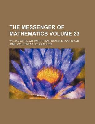 Book cover for The Messenger of Mathematics Volume 23