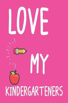 Book cover for Love My Kindergarteners