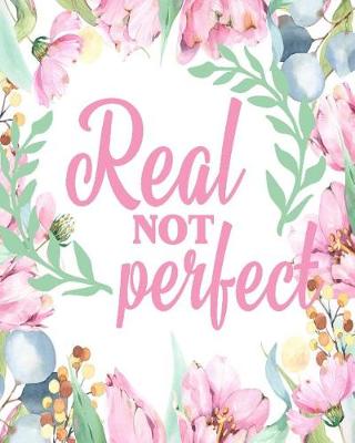 Book cover for Real Not Perfect