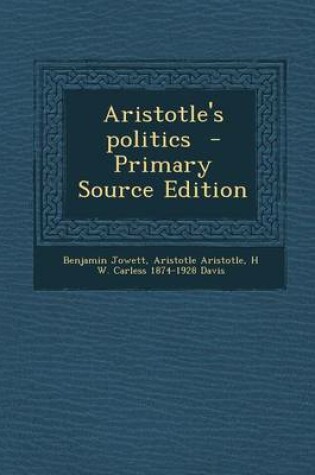 Cover of Aristotle's Politics - Primary Source Edition