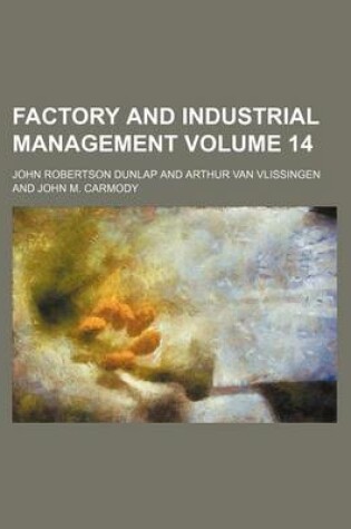 Cover of Factory and Industrial Management Volume 14