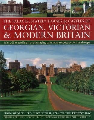 Book cover for The Palaces, Stately Houses & Castles of Georgian, Victorian and Modern Britain