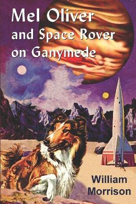 Book cover for Mel Oliver and Space Rover on Ganymede