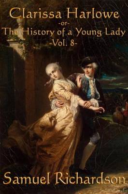 Book cover for Clarissa Harlowe -Vol. 8-
