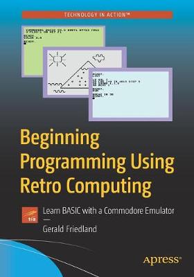 Book cover for Beginning Programming Using Retro Computing