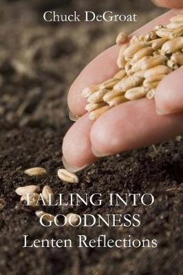 Book cover for Falling Into Goodness