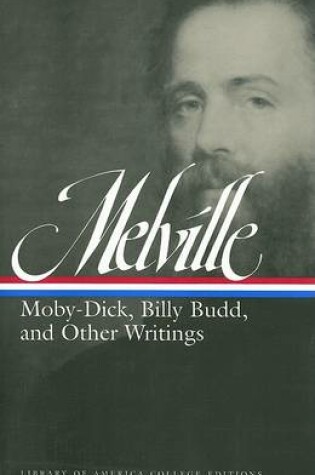 Cover of Melville: Moby-Dick, Billy Budd, and Other Writings
