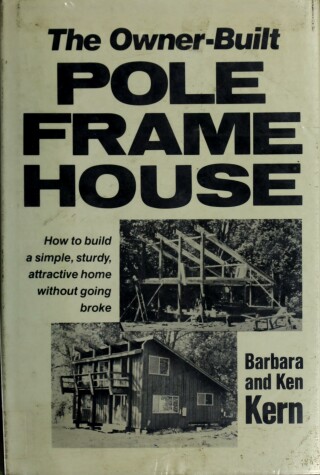 Book cover for The Owner-Built Pole Frame House