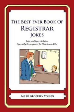 Cover of The Best Ever Book of Registrar Jokes