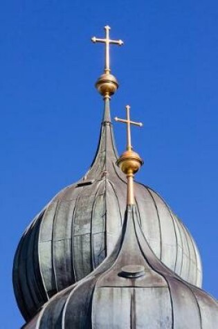 Cover of View of a Church with Onion Domes and Gold Crosses Journal