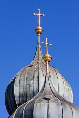 Book cover for View of a Church with Onion Domes and Gold Crosses Journal