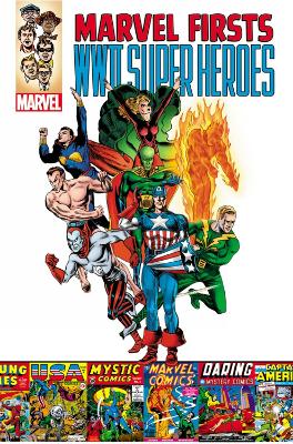 Book cover for Marvel Firsts: WWII Super Heroes