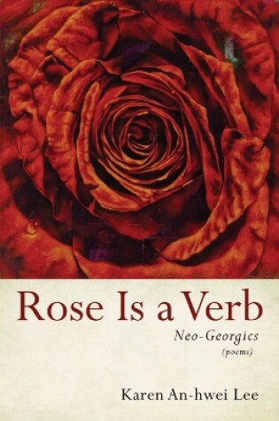 Cover of Rose Is a Verb