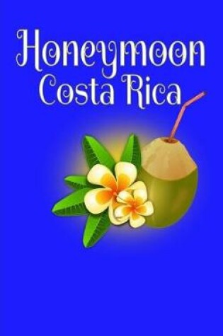 Cover of Honeymoon Costa Rica