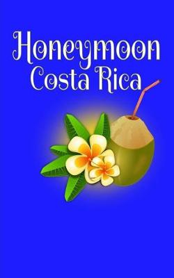 Book cover for Honeymoon Costa Rica