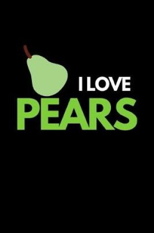 Cover of I Love Pears
