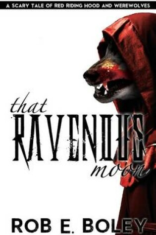 Cover of That Ravenous Moon