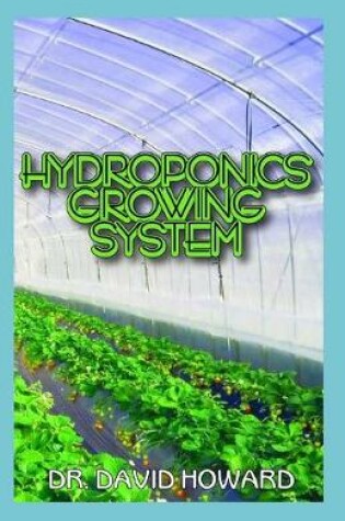 Cover of Hydroponics growing system