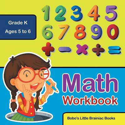 Book cover for Math Workbook Grade K - Ages 5 to 6