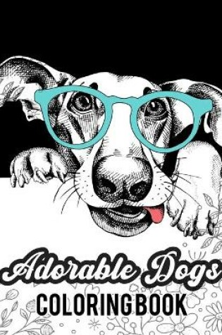 Cover of Adorable Dogs Coloring Book