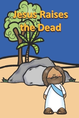 Book cover for Jesus Raises the Dead