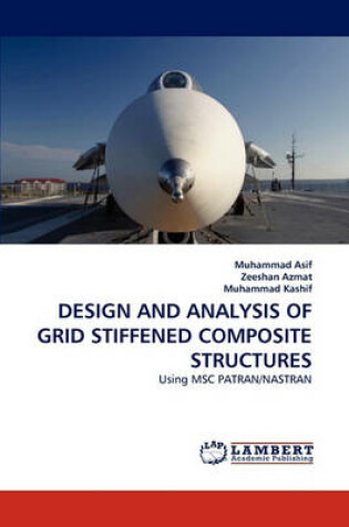 Cover of Design and Analysis of Grid Stiffened Composite Structures