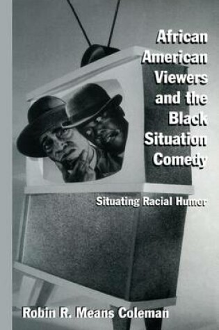 Cover of African American Viewers and the Black Situation Comedy